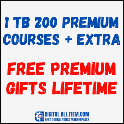 1 TB 200 Premium Courses + Extra FREE PREMIUM GIFTS